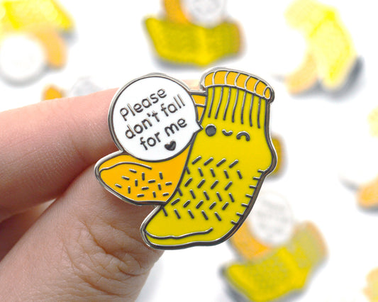 Don't Fall Enamel Pin