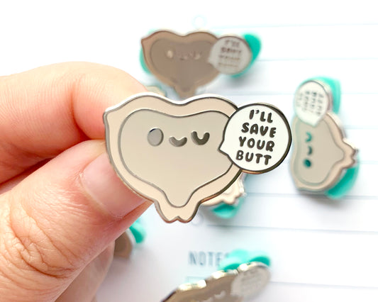 Save Your Butt Enamel Pin