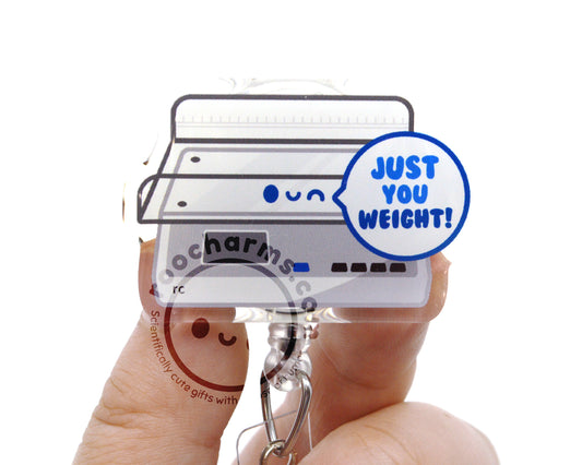 Just You Weight Acrylic Badge Reel