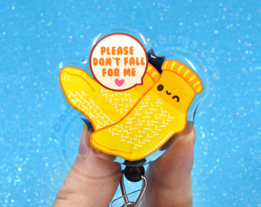 Don't Fall For Me Acrylic Badge Reel