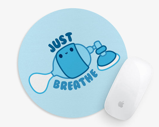 Just Breathe Mouse Pad